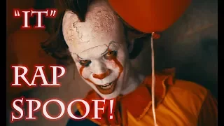 "IT" RAP SPOOF!!!