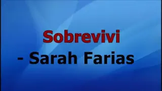 Sobrevivi - Sarah Farias em play Black com letra