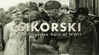 Sikorski - The Forgotten Hero of WWII (Longer version)