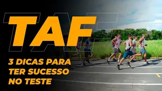 TAF | 3 DICAS PARA SE DAR BEM NO DIA DO TESTE DE CORRIDA DE 2.400 m