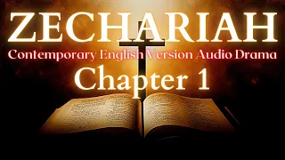 Zechariah Chapter 1 Contemporary English Audio Drama (CEV)