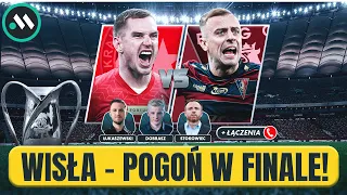 WISŁA KRAKÓW - POGOŃ SZCZECIN W FINALE PUCHARU POLSKI! ANALIZA I OCENA