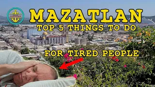 Exhausted on your Mazatlan Cruise Port of Call? Here’s top 5 reasons to go outside!