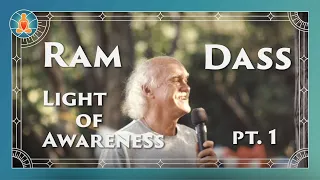 Ram Dass - Light of Awareness Part 1