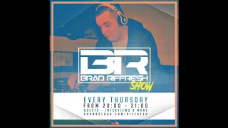 Brad Riffresh - Show Episode 03 DJ Millsy 2018