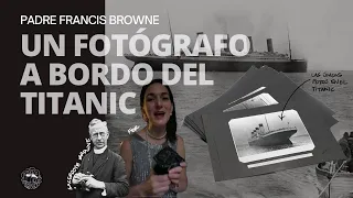 Fotografías de la vida a bordo del Titanic por Francis Browne