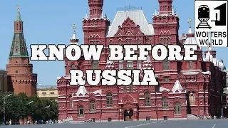 Visit Russia - What to Know Before You Visit Russia