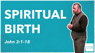 "Spiritual Birth" John 3:1-18