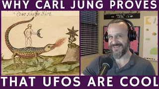 Why Carl Jung Proves that UFOs Are Cool