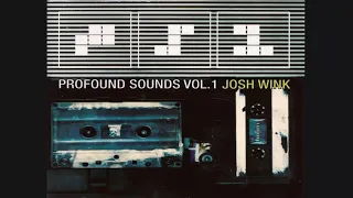 Josh Wink - Profound Sounds Vol.1