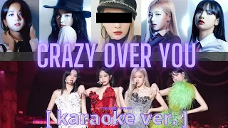 [ karaoke ver. ] BLACKPINK – Crazy Over You II 5 member version (you as member)