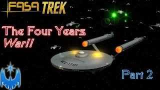 The FASA Trek Four Years War!! Part 2 of 2!