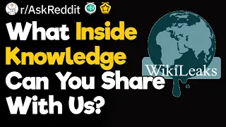 What's the Best Inside Knowledge You Can Share?