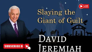 Sunday Sermon: Slaying the Giant of Guilt