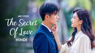 TODAY RECOMMENDED C-DRAMA | THE SECRET OF LOVE (2021) IN HINDI DUBBED ON | K-CONTENT LIBRARY