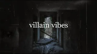 villain vibes | a playlist