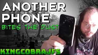 Another Phone Bites the Dust - KingCobraJFS