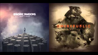 Nothing Left To Stop - Imagine Dragons & OneRepublic (Mashup)