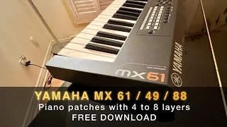 Top custom Piano patches for Yamaha MX61 with 4 to 8 layers