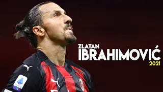 Zlatan Ibrahimović ► THE KING - Magic Goals & Skills 2021