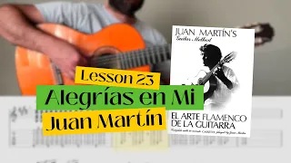Tutorial: Alegrias (Lesson 23) from Juan Martin's book, El arte flamenco de la guitarra