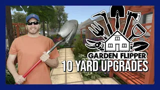 Top 10 Yard Upgrades | Garden Flipper / House Flipper