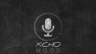 Xcho - Mood (Lyrics 2020)