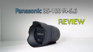 Panasonic 35-100 f4-5.6 review