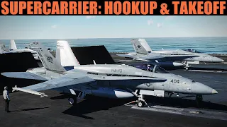 Supercarrier: FA-18C Taxi, Hookup, Launch & Departure Tutorial | DCS WORLD