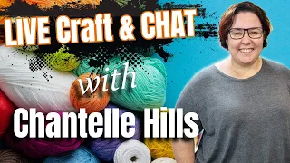 Live Craft N Chat with Chantelle Hills