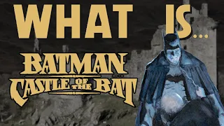 What Is... Batman Becomes Frankenstein! - Batman: Castle of the Bat