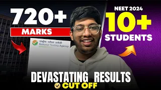 Devastating Cutoff😱- NEET 2024| 10+ students scoring 720 marks😰