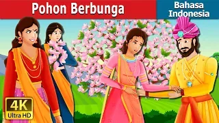 Pohon Berbunga | A Flowering Tree Story | Dongeng Bahasa Indonesia @IndonesianFairyTales