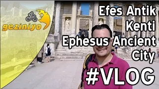 Efes Antik Kenti - Ephesus Ancient City #VLOG #1