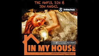 In My House 127 With Valley Houser Feat  The Awful Din & Jon Angel