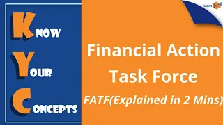 Financial Action Task Force | FATF Explained in 2 Minutes | KYC | By Amit Parhi