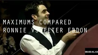 MAXIMUM 147s COMPARED || Ronnie O'Sullivan Vs Peter Ebdon || The FAST and the VERY FAST!!!!!!