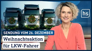 Weihnachtsaktion für LKW-Fahrer | hessenschau vom 26.12.2022