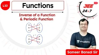 JEE Maths: Functions L10 | Inverse of a Function & Periodic Function | JEE 24x7 | Sameer Bansal Sir