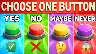 Which Button Will You Choose? Yes, No, Maybe, Never 🟢🔴🟡🟣