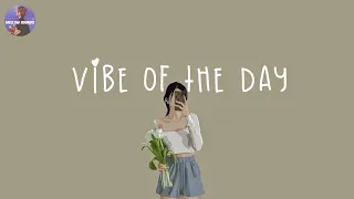 [Playlist] vibe of the day 🌼 let's vibe out with chillout music mix