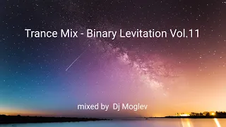 Trance mix - Binary Levitation Vol. 11