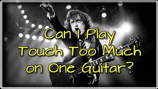Can I Play Touch Too Much by ACDC on One Guitar? Walk and Talk Through Guitar Lesson.