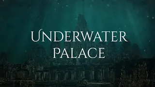 Underwater Palace ambience and music |sounds of deep waters with ambient fantasy music #ambientmusic