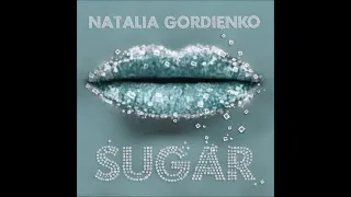2021 Natalia Gordienko - Sugar (Single Version)