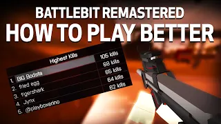 How To Get Better at BattleBit Remastered