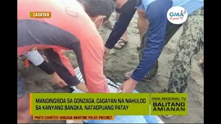 Balitang Amianan: Mangingisda, Nalunod