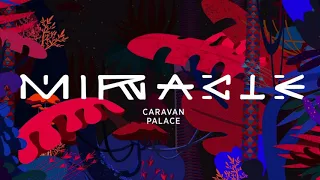 Caravan Palace - Miracle [1 HOUR VERSION]