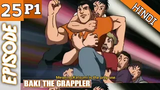 Baki The Grappler Episode 25 p1 Hindi  Explanation 💪✊Season 1 | Hindi Explaintion | Anime In Hindi