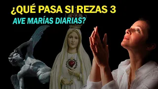 🛑¿QUÉ PASA SI REZAS 3 AVE MARÍAS DIARIAS? Poderosa Oración